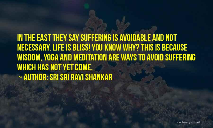 Suffering Is Necessary Quotes By Sri Sri Ravi Shankar