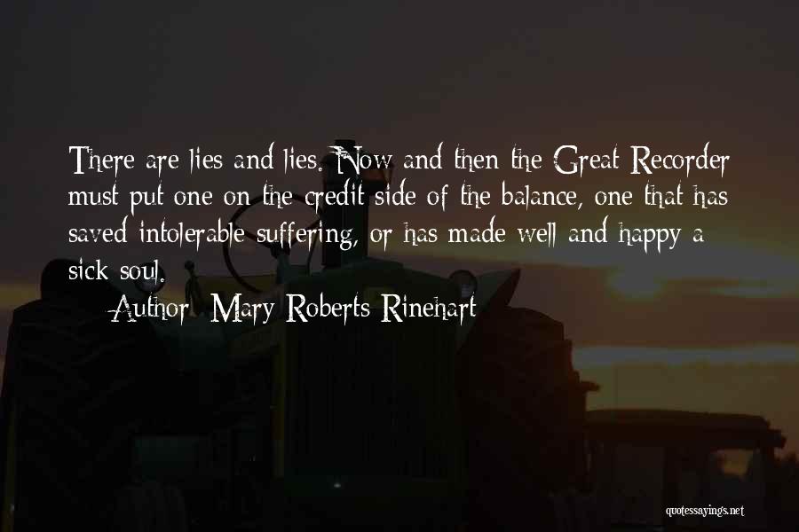 Suffering Now Quotes By Mary Roberts Rinehart