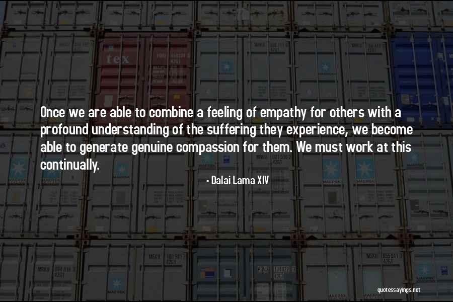 Suffering Of Others Quotes By Dalai Lama XIV Suffering Of Others Quotes By Dalai Lama XIV