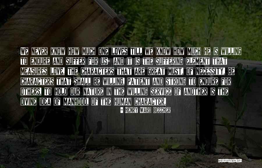 Suffering Of Others Quotes By Henry Ward Beecher Suffering Of Others Quotes By Henry Ward Beecher