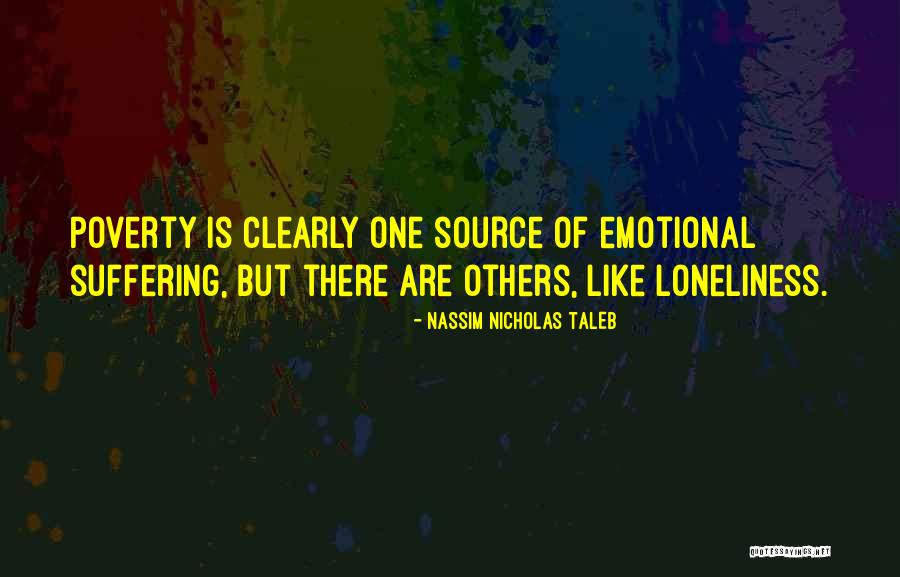 Suffering Of Others Quotes By Nassim Nicholas Taleb Suffering Of Others Quotes By Nassim Nicholas Taleb
