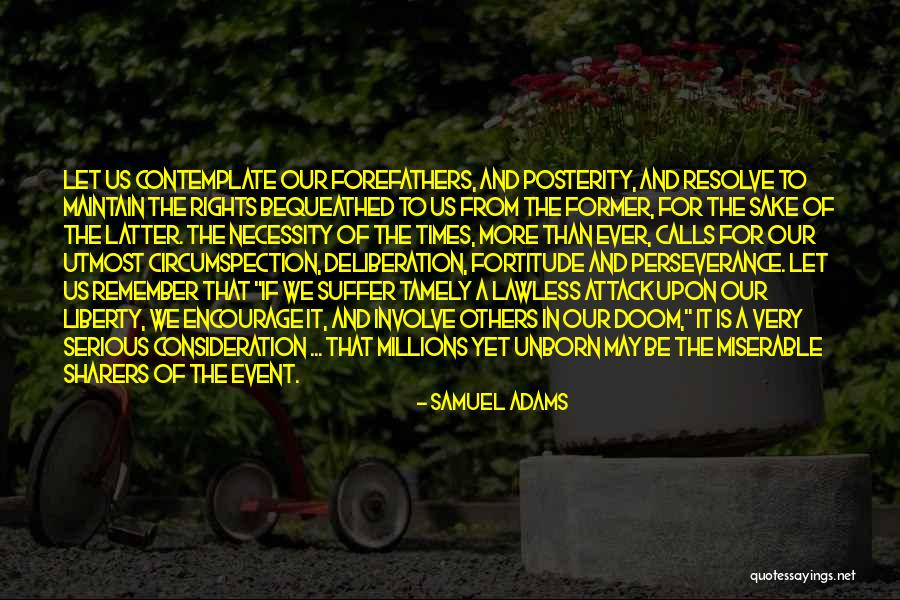 Suffering Of Others Quotes By Samuel Adams Suffering Of Others Quotes By Samuel Adams
