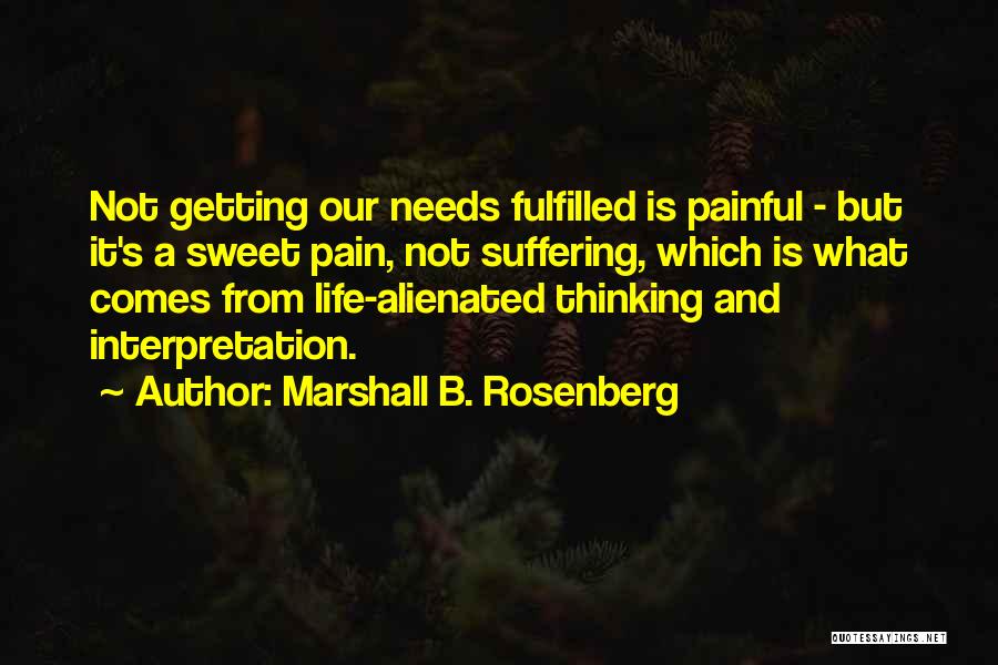 Suffering Pain Quotes By Marshall B. Rosenberg