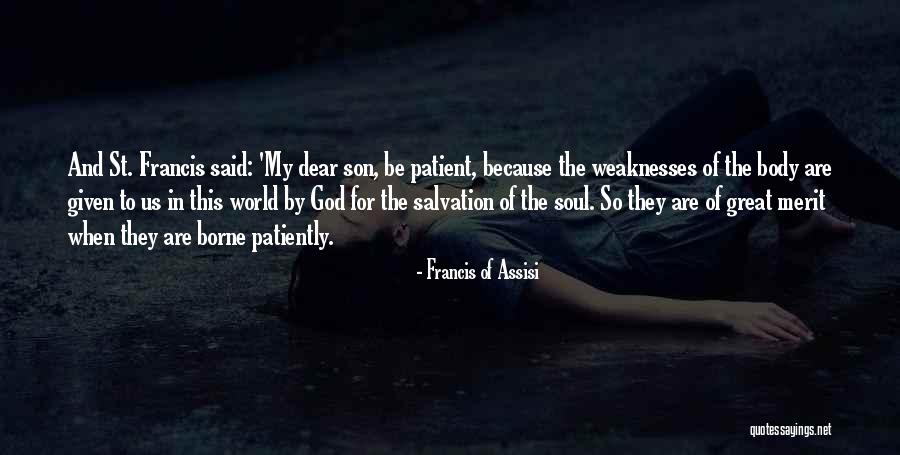 Suffering Patiently Quotes By Francis Of Assisi Suffering Patiently Quotes By Francis Of Assisi