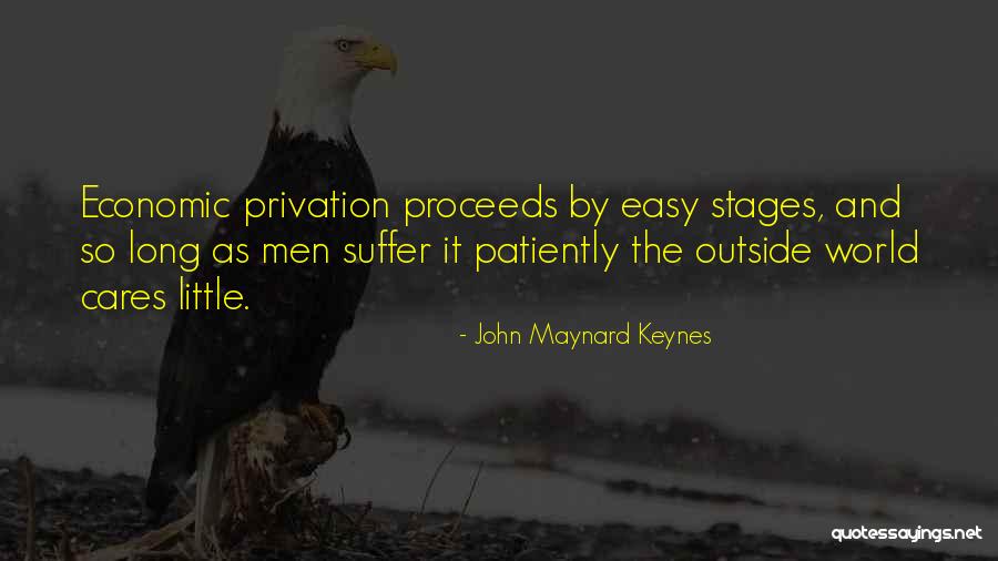 Suffering Patiently Quotes By John Maynard Keynes Suffering Patiently Quotes By John Maynard Keynes