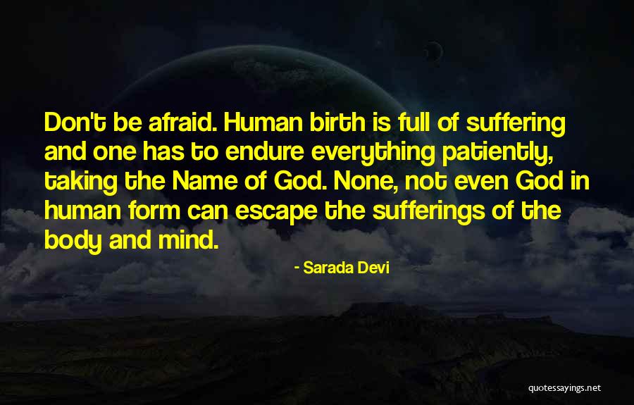 Suffering Patiently Quotes By Sarada Devi Suffering Patiently Quotes By Sarada Devi