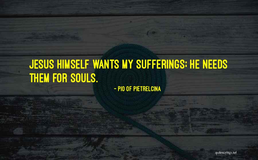 Suffering Quotes By Pio Of Pietrelcina