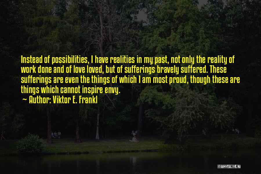 Sufferings In Life Quotes By Viktor E. Frankl