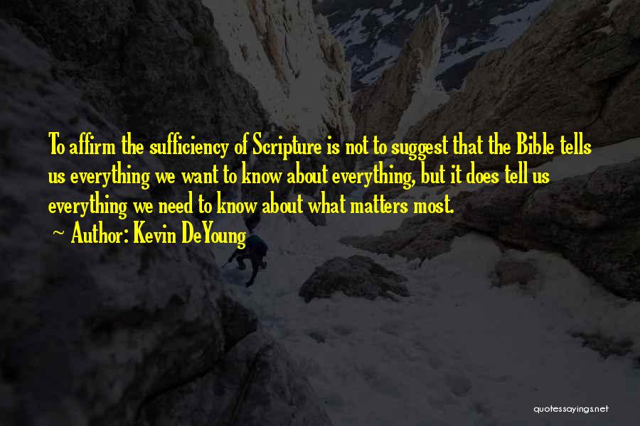 Sufficiency Of Scripture Quotes By Kevin DeYoung