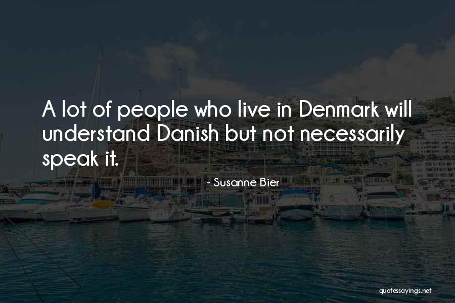 Sufficiente Quotes By Susanne Bier Sufficiente Quotes By Susanne Bier