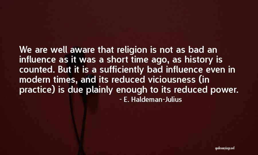 Sufficiently Quotes By E. Haldeman-Julius Sufficiently Quotes By E. Haldeman-Julius