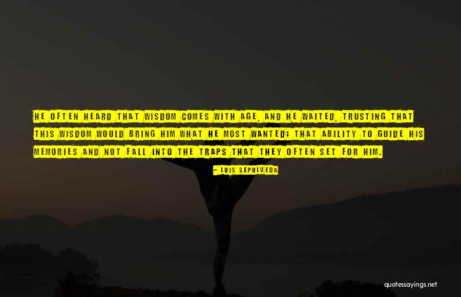Suffiseth Quotes By Luis Sepulveda Suffiseth Quotes By Luis Sepulveda