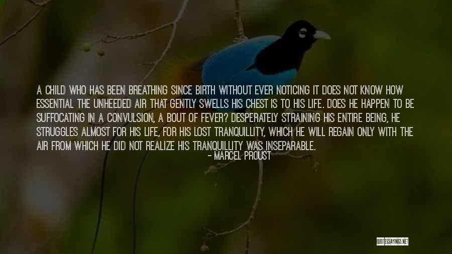 Suffocating Life Quotes By Marcel Proust Suffocating Life Quotes By Marcel Proust