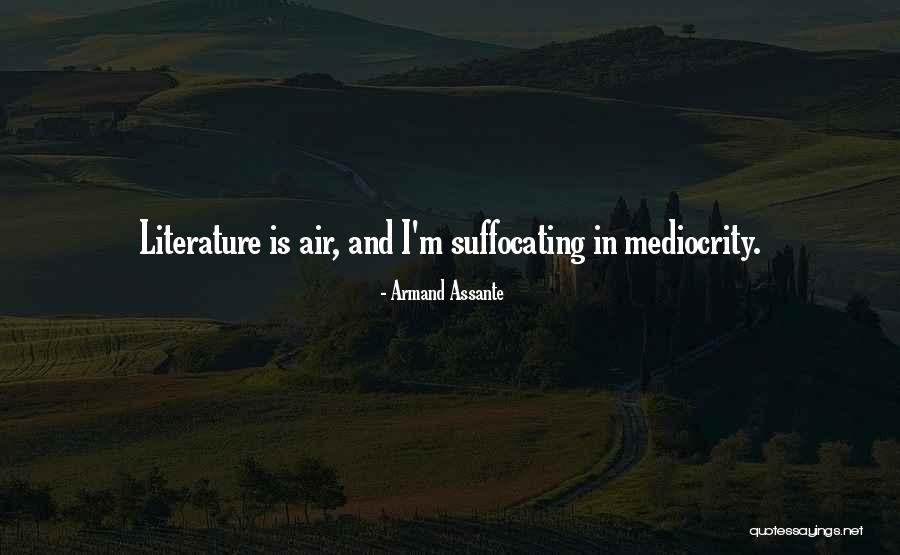 Suffocating Quotes By Armand Assante Suffocating Quotes By Armand Assante