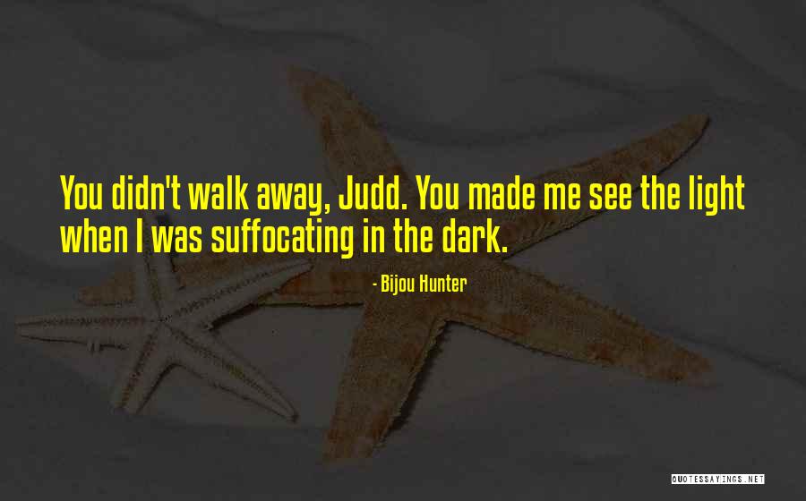 Suffocating Quotes By Bijou Hunter Suffocating Quotes By Bijou Hunter