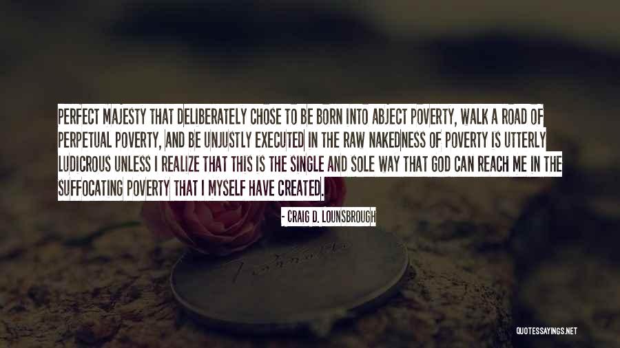 Suffocating Quotes By Craig D. Lounsbrough Suffocating Quotes By Craig D. Lounsbrough