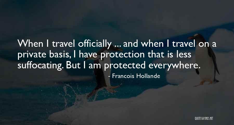 Suffocating Quotes By Francois Hollande Suffocating Quotes By Francois Hollande