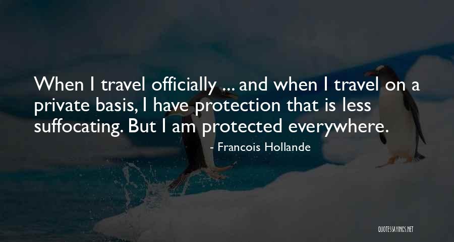 Suffocating Quotes By Francois Hollande