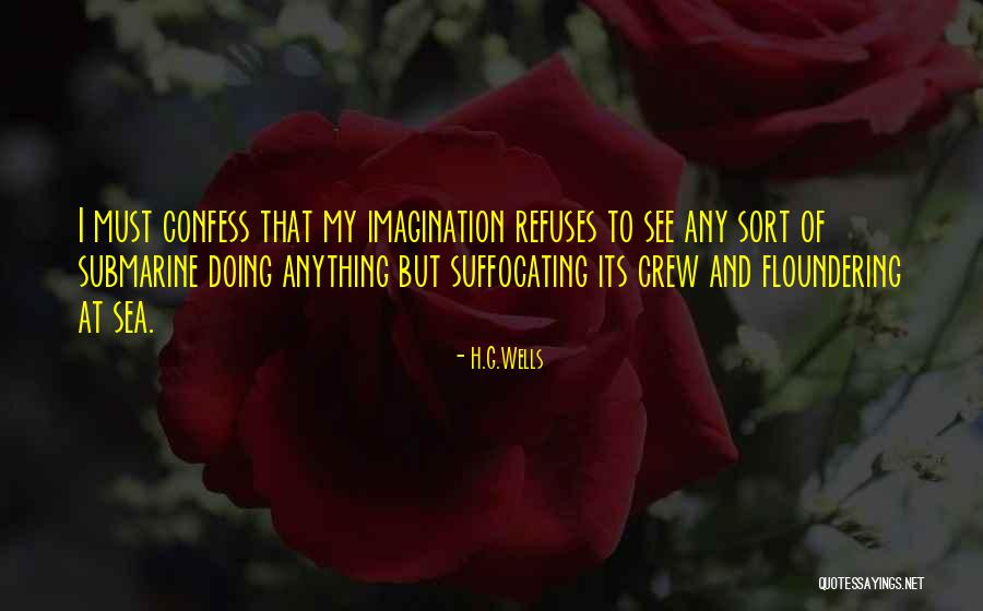 Suffocating Quotes By H.G.Wells Suffocating Quotes By H.G.Wells