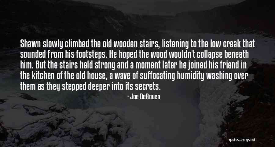 Suffocating Quotes By Joe DeRouen Suffocating Quotes By Joe DeRouen