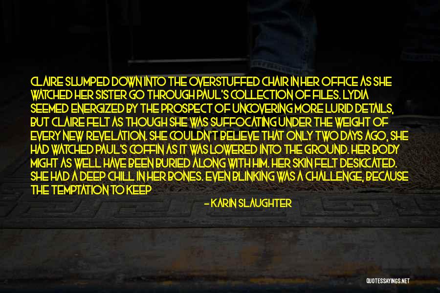 Suffocating Quotes By Karin Slaughter Suffocating Quotes By Karin Slaughter