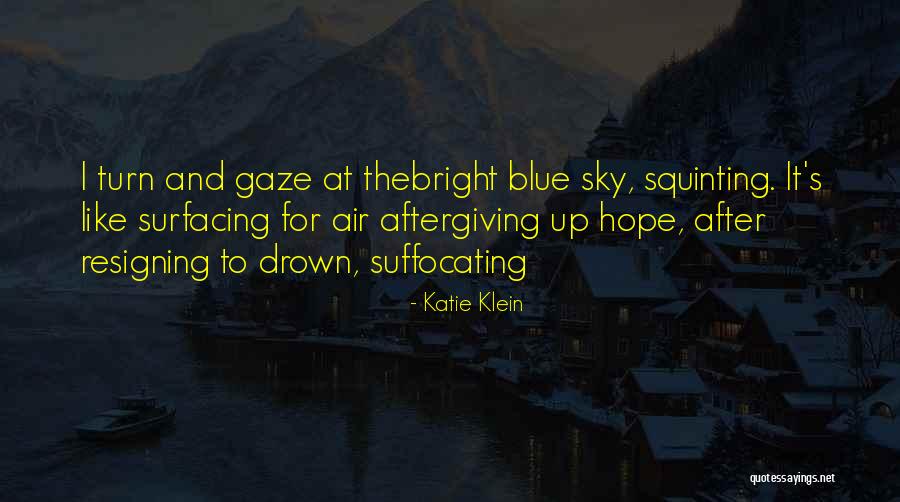 Suffocating Quotes By Katie Klein