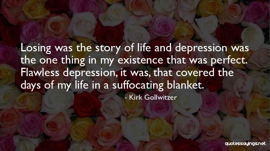 Suffocating Quotes By Kirk Gollwitzer