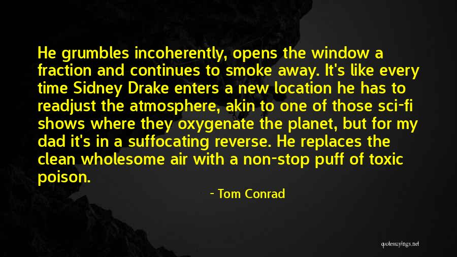 Suffocating Quotes By Tom Conrad