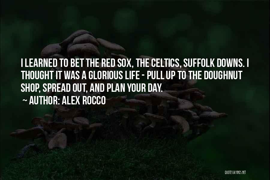 Suffolk Quotes By Alex Rocco