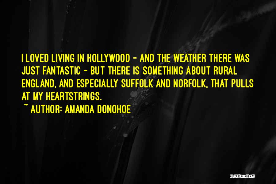 Suffolk Quotes By Amanda Donohoe