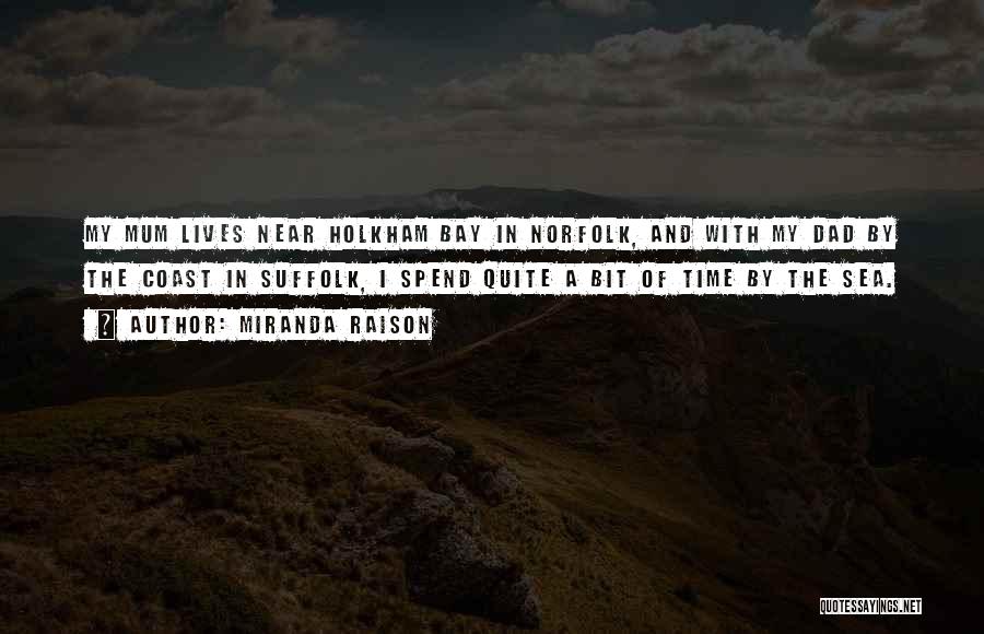 Suffolk Quotes By Miranda Raison