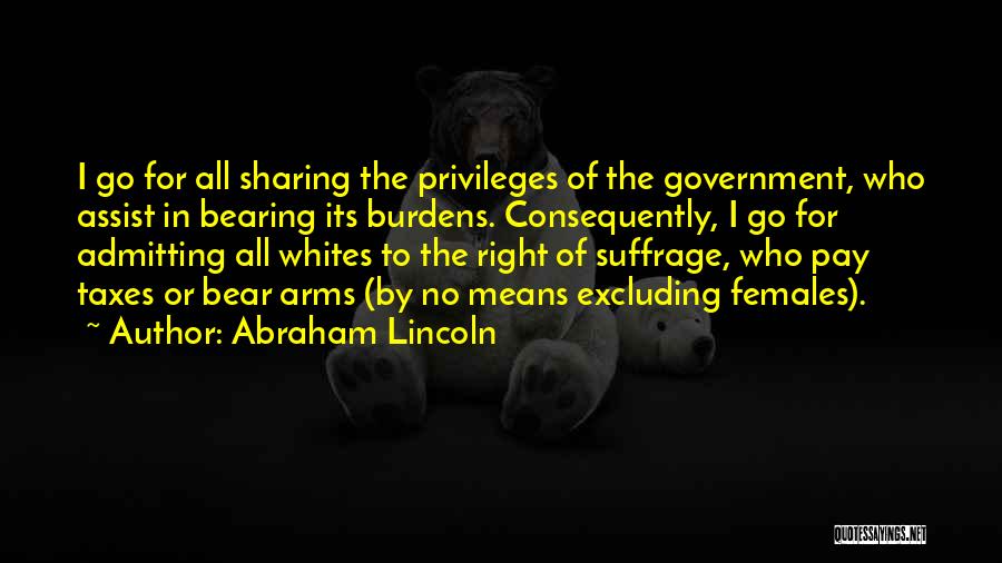 Suffrage Quotes By Abraham Lincoln