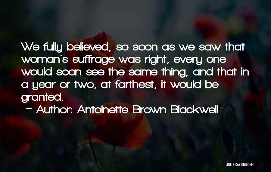 Suffrage Quotes By Antoinette Brown Blackwell