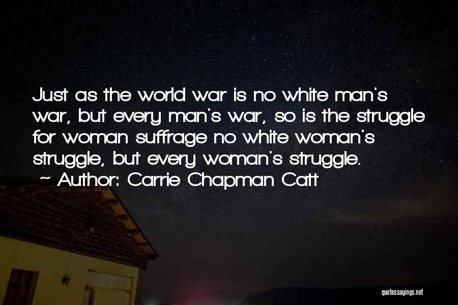 Suffrage Quotes By Carrie Chapman Catt