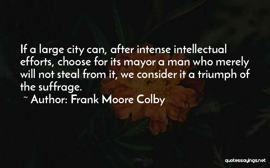 Suffrage Quotes By Frank Moore Colby