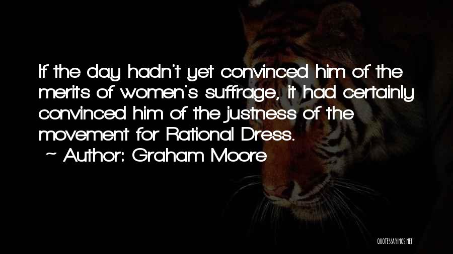 Suffrage Quotes By Graham Moore