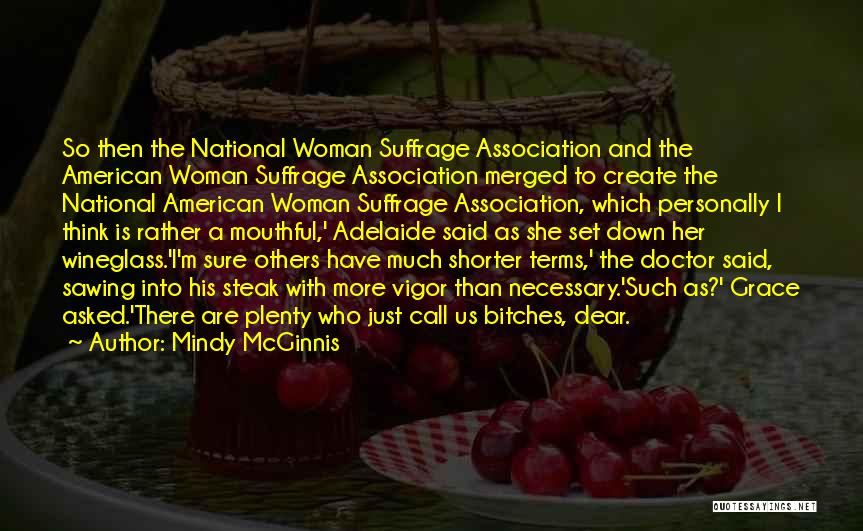 Suffrage Quotes By Mindy McGinnis