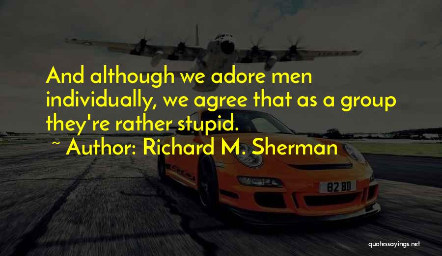 Suffrage Quotes By Richard M. Sherman