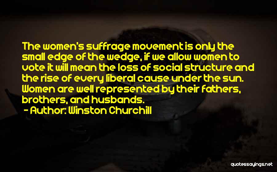 Suffrage Quotes By Winston Churchill