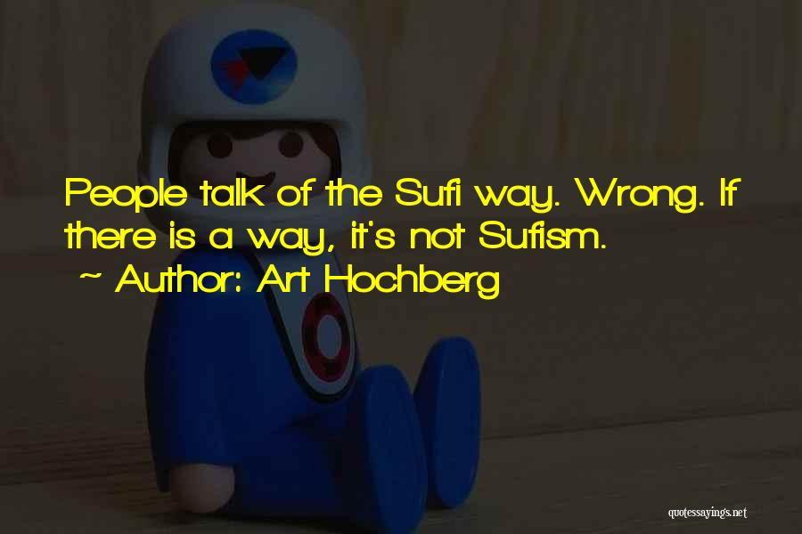 Sufi Quotes By Art Hochberg