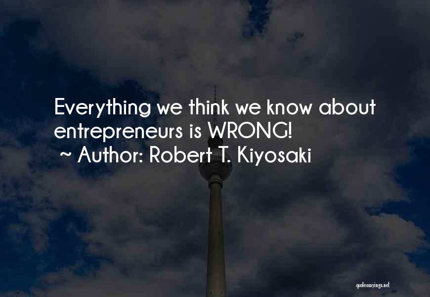 Sufiah Yusuf Quotes By Robert T. Kiyosaki