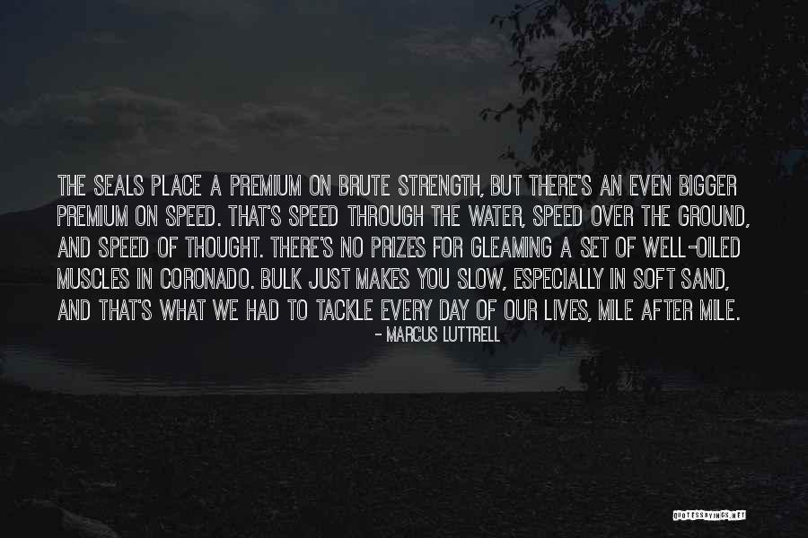 Sufian Quotes By Marcus Luttrell