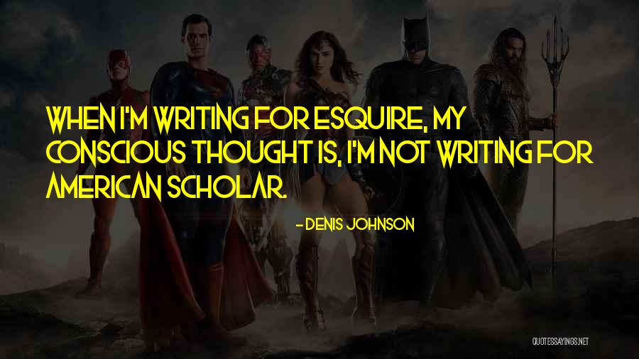 Sufiruhaniat Quotes By Denis Johnson Sufiruhaniat Quotes By Denis Johnson
