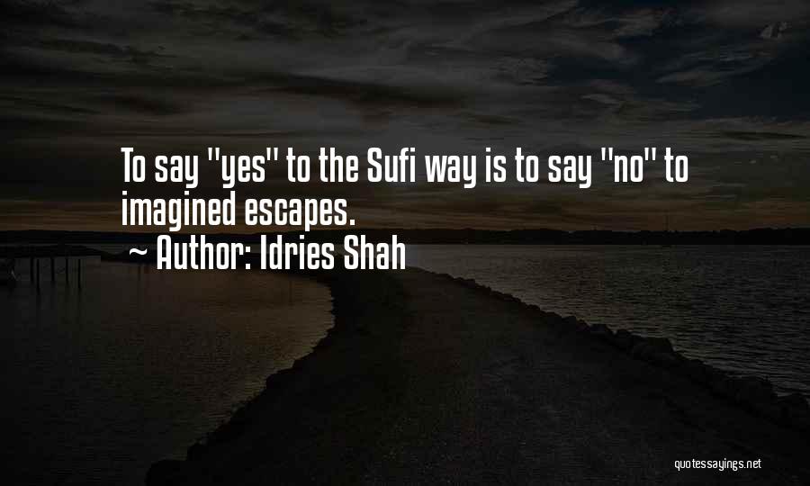 Sufism Quotes By Idries Shah