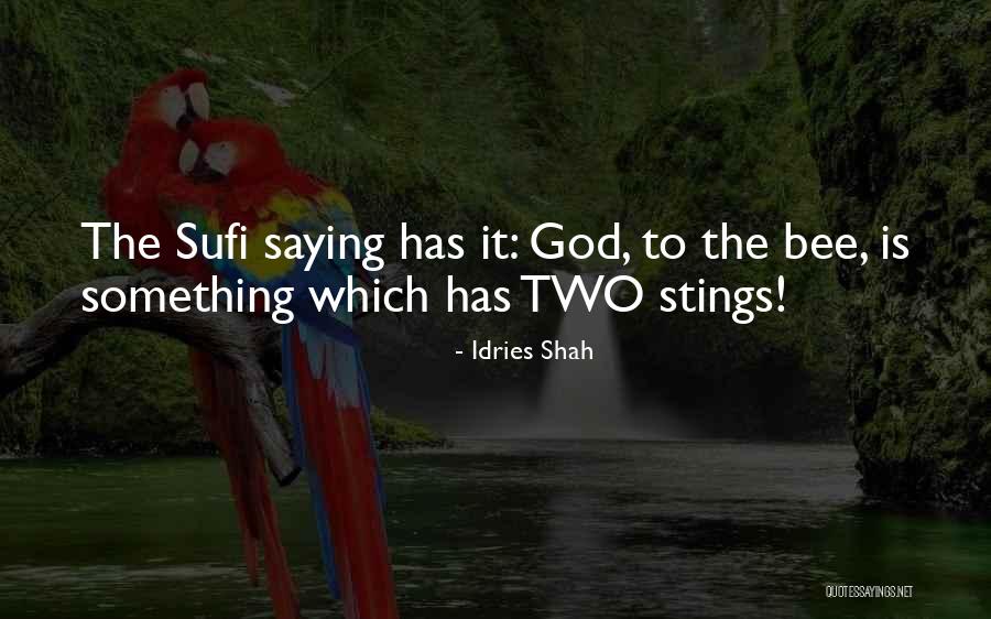 Sufism Religion Quotes By Idries Shah Sufism Religion Quotes By Idries Shah