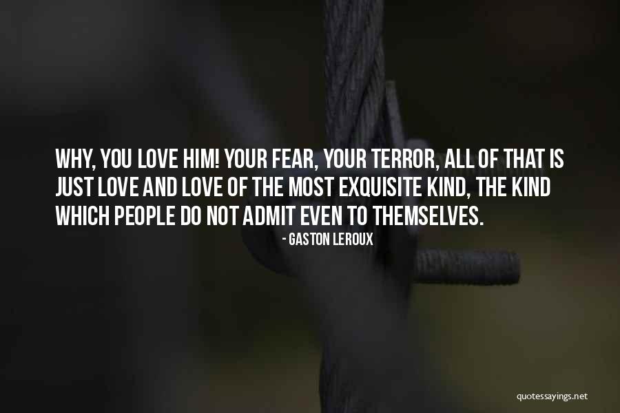 Sufismo Islamico Quotes By Gaston Leroux Sufismo Islamico Quotes By Gaston Leroux
