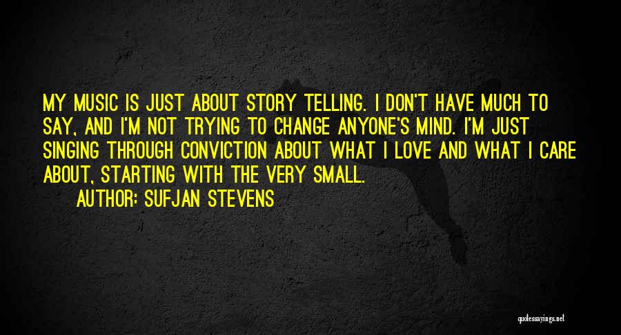 Sufjan Stevens Quotes 1378027