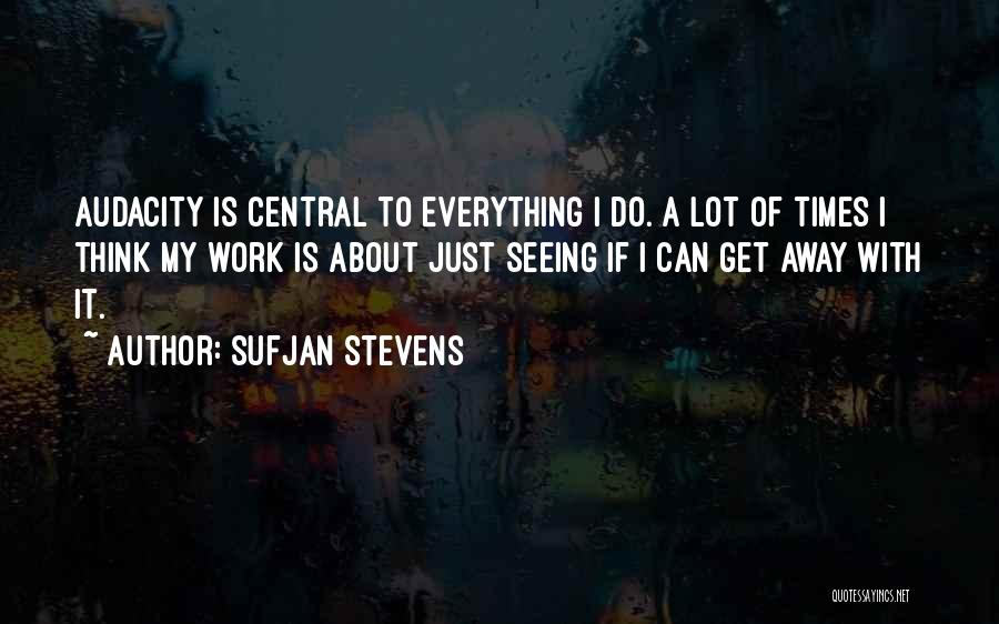 Sufjan Stevens Quotes 1473662