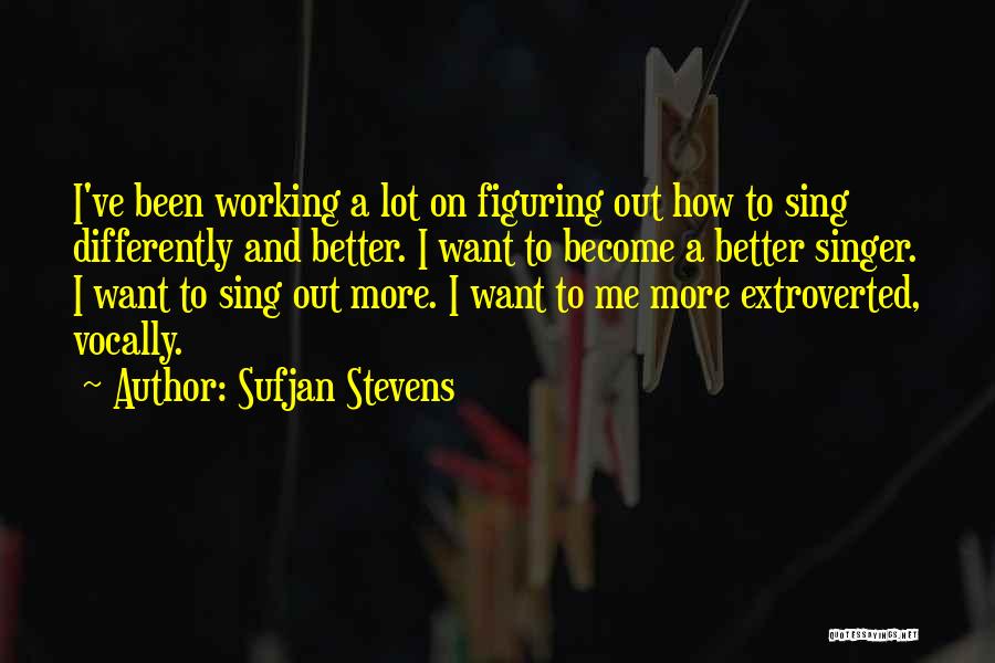 Sufjan Stevens Quotes 2259423