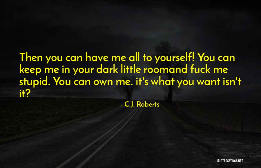 Sufridor Louis Quotes By C.J. Roberts Sufridor Louis Quotes By C.J. Roberts